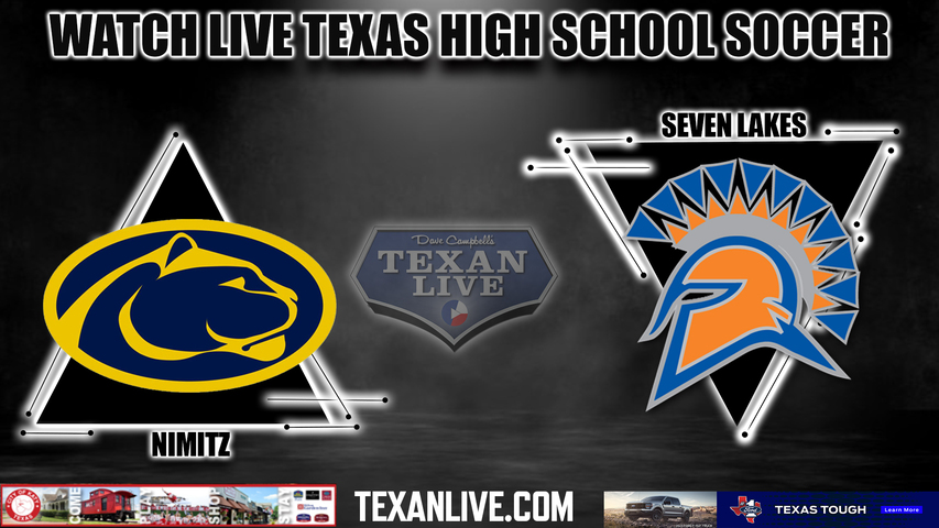 Nimitz vs Seven Lakes - 7:30pm- 1/9/2024 - Boys Soccer - Live from Seven Lakes High School