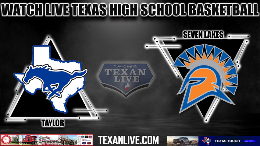Taylor vs Seven Lakes - 7:00pm- 1/12/2024 - Boys Basketball - Live from Seven Lakes High School