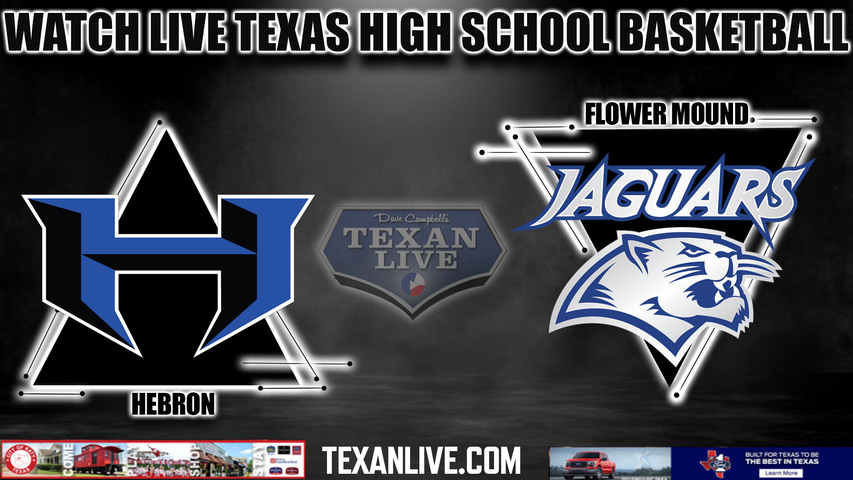 Hebron vs Flower Mound - 6:15pm- 2/2/2024 - Girls Basketball - Live from Flower Mound High School