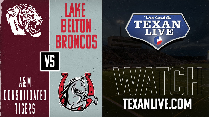 A&M Consolidated vs Lake Belton - 7:00pm- 8/30/2024 - Football - Live from Tiger Field