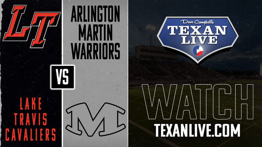 Lake Travis vs Arlington Martin- 7:00pm- 8/30/2024 - Football - Live from Choctaw Stadium