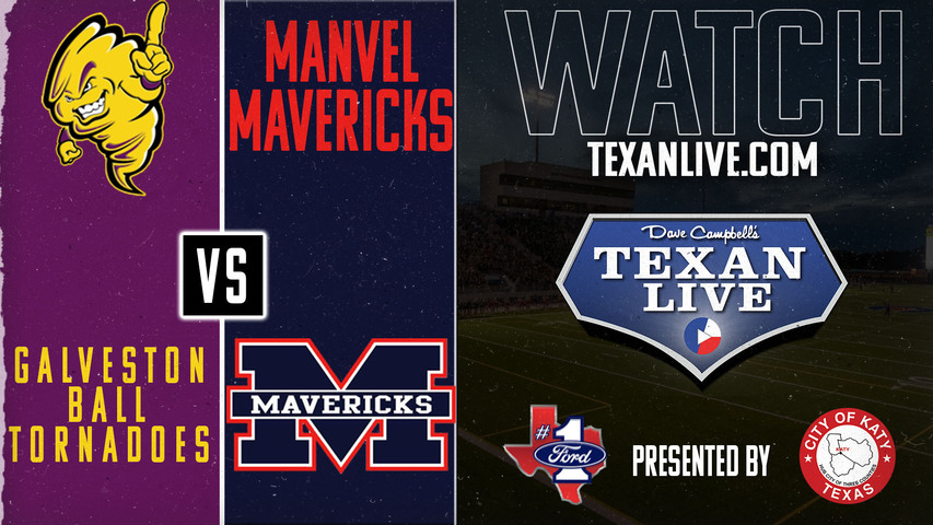 Galveston Ball vs Manvel - 6:30pm- 8/29/2024 - Football - Live from Freedom Field