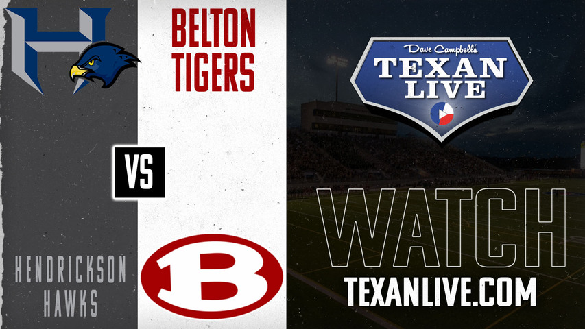 Hendrickson vs Belton - 7:00pm- 8/29/2024 - Football - Live from Tiger Field