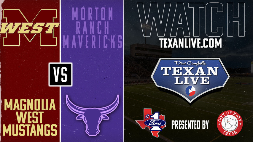 Magnolia West vs Morton Ranch - 7:00pm- 9/7/2024 - Football - Live from Legacy Stadium