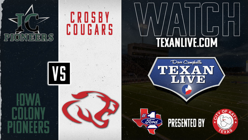 Iowa Colony vs Crosby - 7:00pm- 9/6/2024 - Football - Live from Cougar Stadium