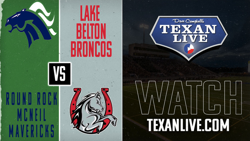 Round Rock Mcneil vs Lake Belton - 7:00pm- 9/5/2024 - Football - Live from Tiger Field