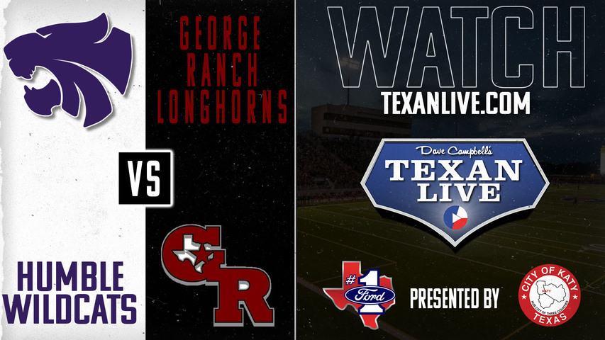 Humble vs George Ranch - 6:00pm- 9/14/2024 - Football - Live from Traylor Stadium