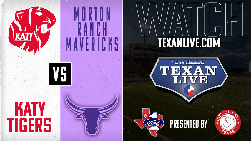 Katy vs Morton Ranch - 7:00pm- 9/14/2024 - Football - Live from Legacy Stadium