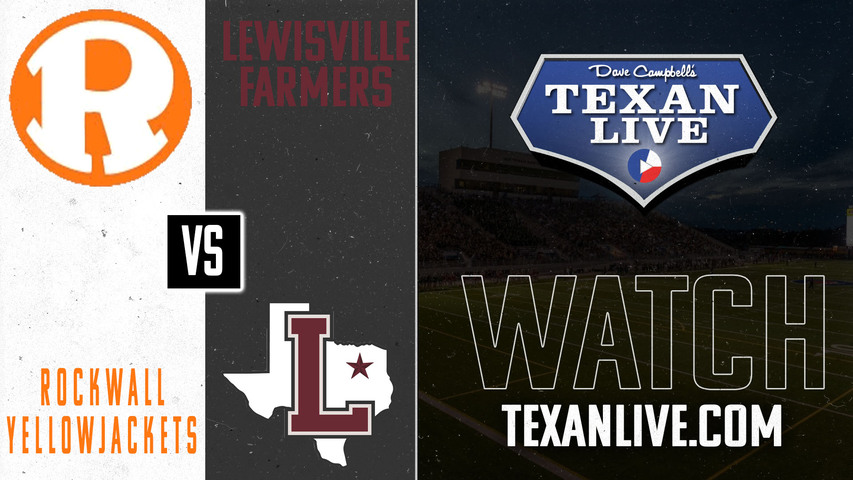 Rockwall vs Lewisville - 7:00pm- 9/13/2024 - Football - Live from Lewisville