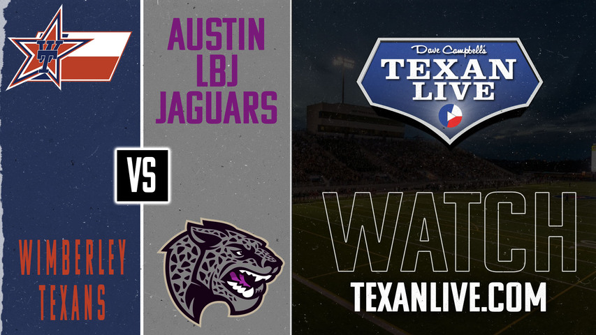 Wimberley vs Austin LBJ - 7:30pm- 9/13/2024 - Football - Live from Austin