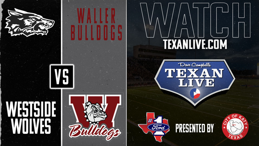 Westside vs Waller - 7:00pm- 9/13/2024 - Football - Live from Waller ISD Stadium