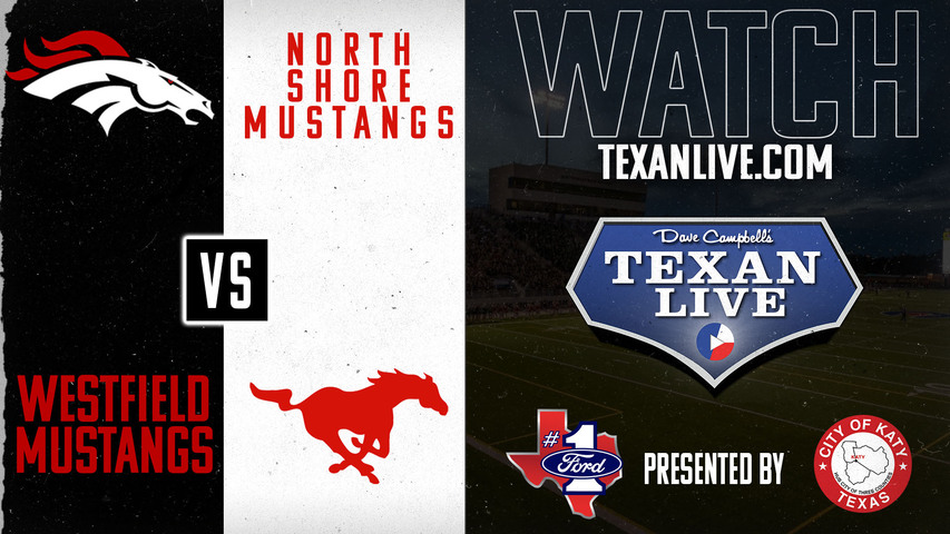 Westfield vs North Shore - 7:00pm- 9/13/2024 - Football - Live from Galena Park ISD Stadium