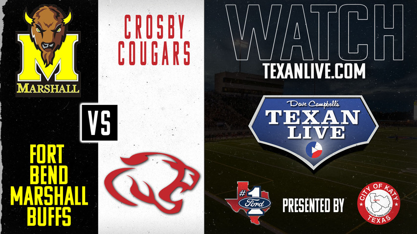 Ft Bend Marshall vs Crosby - 7:00pm- 9/13/2024 - Football - Live from Cougar Stadium