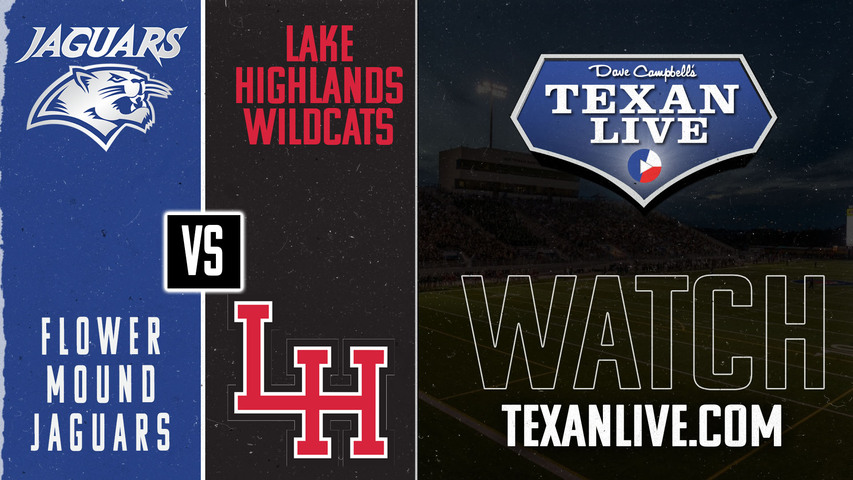 Flower Mound vs Lake Highlands - 7:00pm- 9/12/2024 - Football - Live from Wildcat Ram Stadium