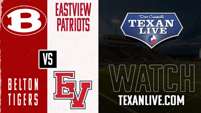 Belton vs Eastview - 7:00pm- 9/12/2024 - Football - Live from GISD Stadium