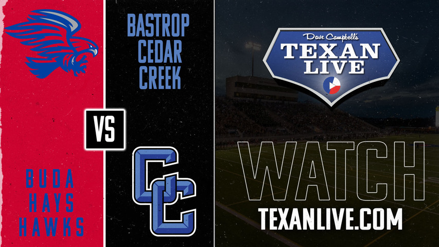 Buda Hays vs Cedar Creek - 7:00pm- 9/20/2024 - Football - Live from Bastrop ISD Stadium