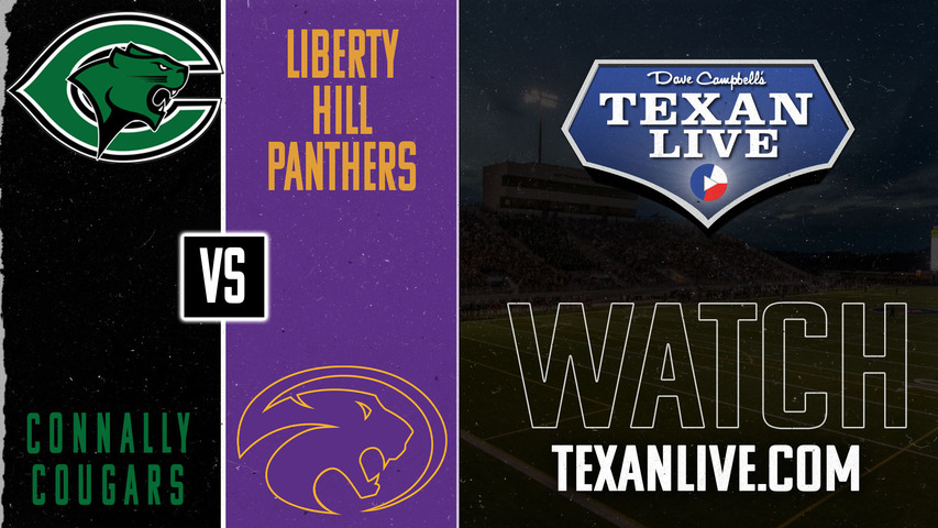 Connally vs Liberty Hill - 7:30pm- 9/20/2024 - Football - Live from Panther Stadium