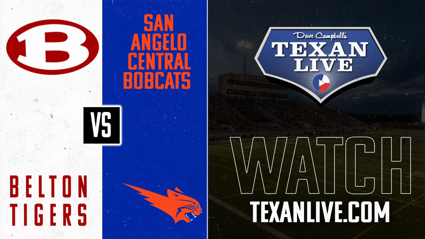 Belton vs San Angelo Central - 7:00pm- 9/20/2024 - Football - Live from San Angelo Central