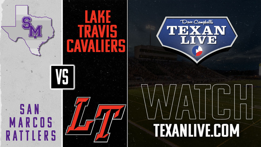 San Marcos vs Lake Travis - 7:30pm- 9/19/2024 - Football - Live from Cavalier Stadium