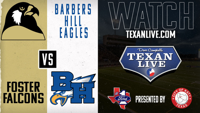 Foster vs Barbers Hill - 7:00pm- 9/20/2024 - Football - Live from Eagle Stadium