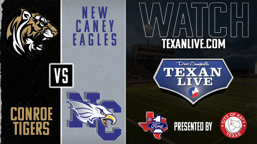 Conroe vs New Caney - 7:00pm- 9/19/2024 - Football - Live from Randall Reed Stadium