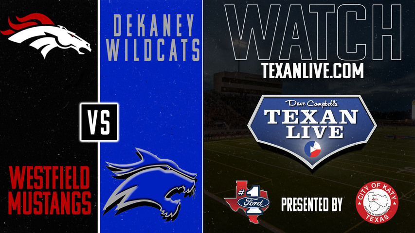 Westfield vs Dekaney - 7:00pm- 10/4/2024 - Football - Planet Ford District Stadium