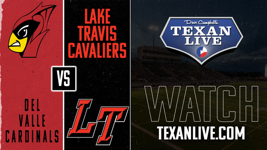 Del Valle vs Lake Travis - 7:30pm- 10/11/2024 - Football - Cavalier Stadium