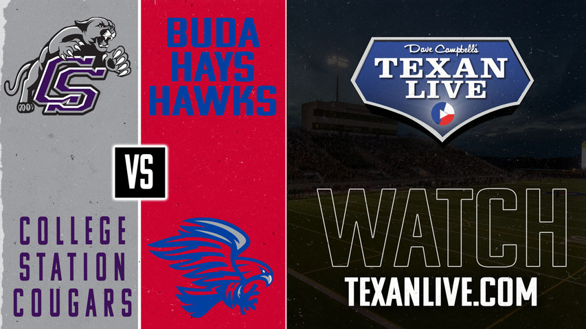 College Station vs Buda Hays - 7:00pm- 10/18/2024 - Football - Shelton Stadium