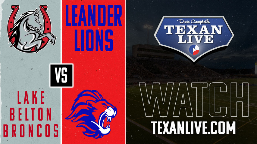 Lake Belton vs Leander - 7:00pm- 10/18/2024 - Football - Bible Stadium