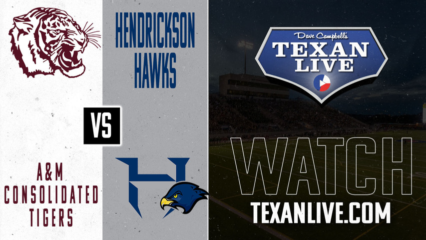 Hendrickson vs A&M Consolidated - 7:00pm- 10/17/2024 - Football - The Pfield