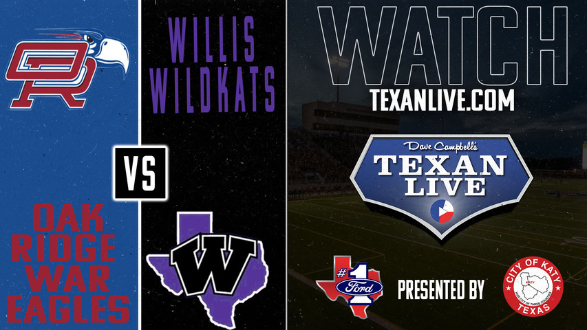 Oak Ridge vs Willis - 7:00pm- 10/25/2024 - Football - Yates Stadium