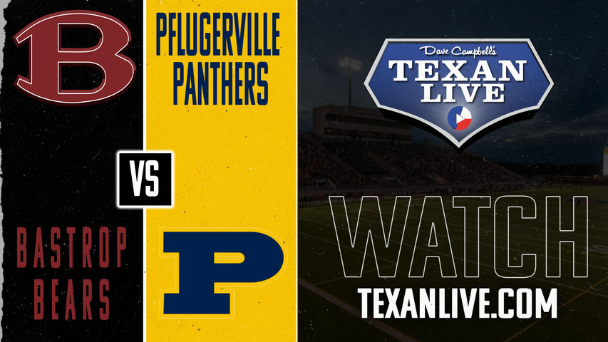 Bastrop vs Pflugerville - 7:30pm- 11/1/2024 - Football - The Pfield