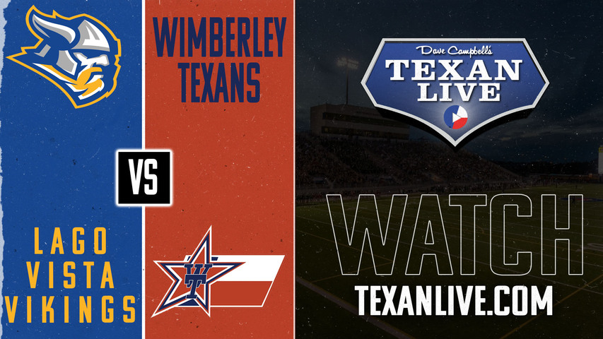 Lago Vista vs Wimberley - 7:30pm- 11/8/2024 - Football - Texan Stadium