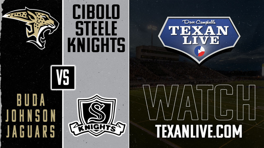 Buda Johnson vs Cibolo Steele - 7:00pm- 11/7/2024 - Football - Steele