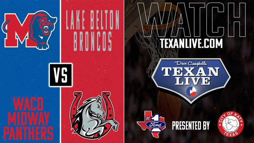 Waco Midway vs Lake Belton - 6:30pm - 11/19/24 - Girls Basketball - Live from Lake Belton High School