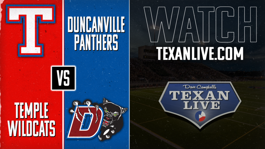 Temple vs Duncanville - 7:00pm- 11/15/2024 - Football - Bi-district - Playoffs - Live from Panther Stadium