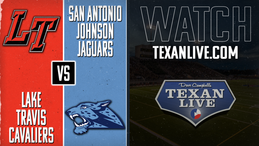 Lake Travis vs SA Johnson - 7:00pm- 11/22/2024 - Football - Area Round - Playoffs - Live from Toyota Rattler Stadium