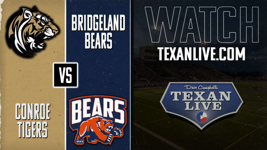 Conroe vs Bridgeland- 7:00pm- 11/22/2024 - Football - Area Round - Playoffs - Live from Tomball ISD Stadium