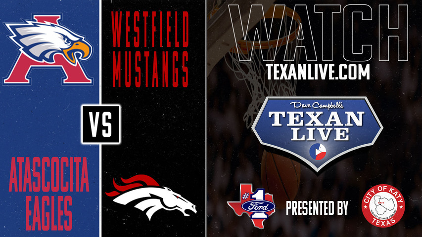 Atascocita vs Westfield - 7pm - 12/10/2024 - Boys Basketball - Live from Westfield High School