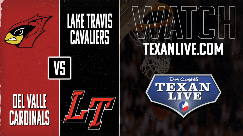 Del Valle vs Lake Travis - 7pm - 12/20/2024 - Girls Basketball - Live from Lake Travis High School