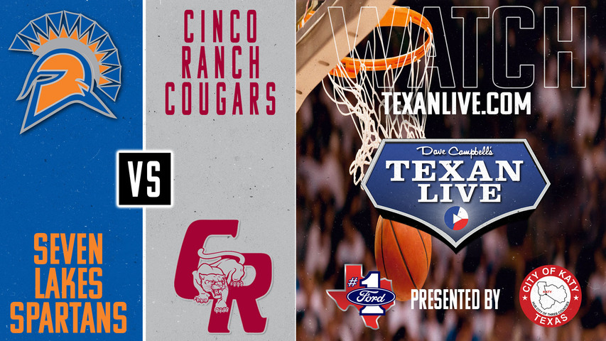 Seven Lakes vs Cinco Ranch- 7pm - 1/8/2025 - Boys Basketball - Live from Cinco Ranch High School