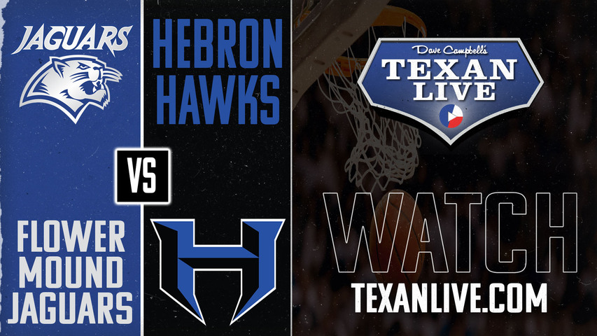 Flower Mound vs Hebron - 5:45pm - 1/10/2025 - Girls Basketball - Live from Hebron High School