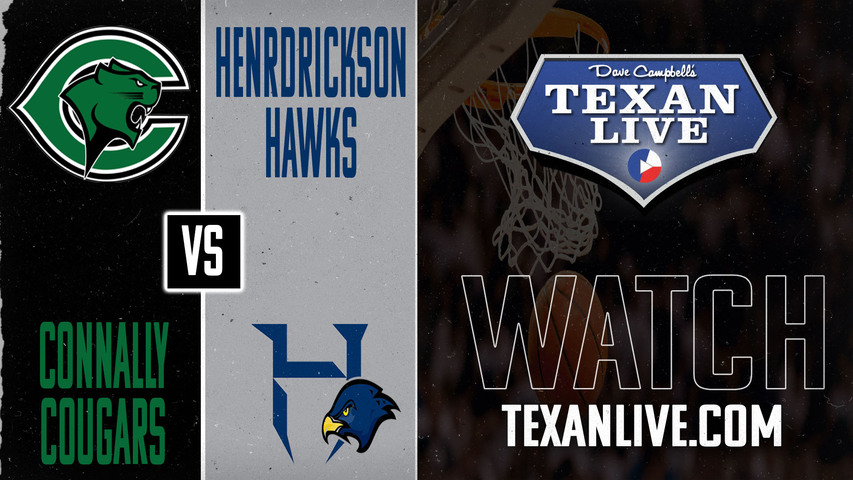 Connally vs Hendrickson - 7:00pm - 1/7/2025 - Boys Basketball - Live ...