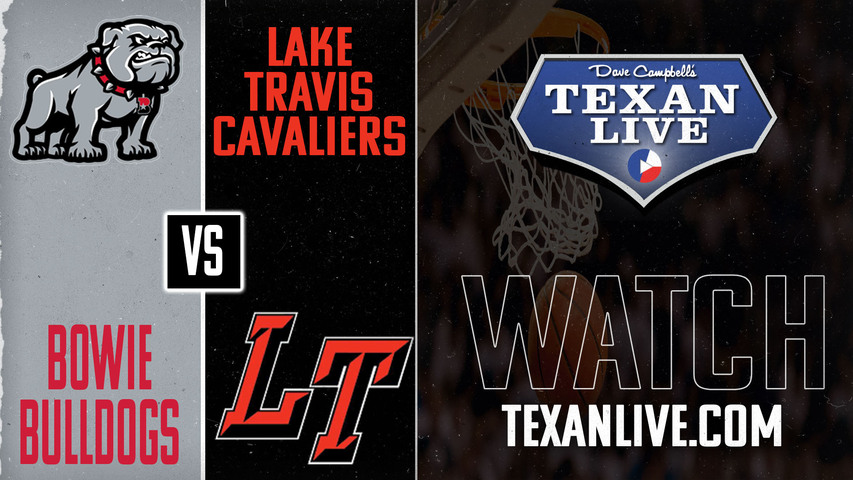 Bowie vs Lake Travis - 7:00pm - 1/14/2025 - Girls Basketball - Live from Lake Travis High School