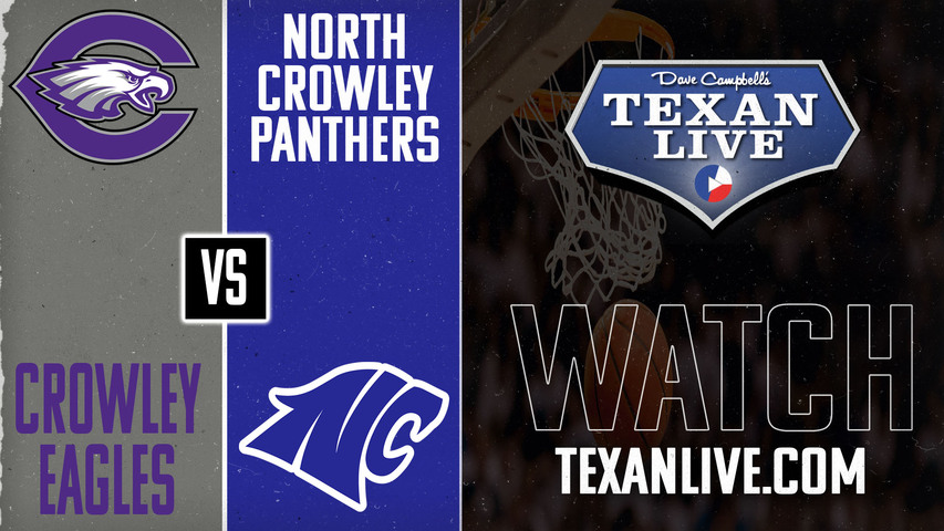 Crowley vs North Crowley - 5pm - 1/18/2025 - Girls Basketball - Live from Wilkerson-Greines Activity Center