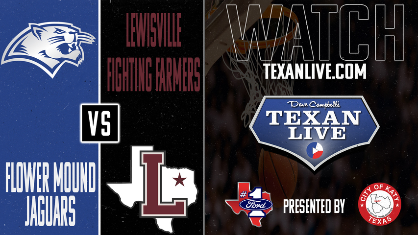 Flower Mound vs Lewisville - 5:45pm - 1/21/2025 - Girls Basketball - Live from Lewisville High School