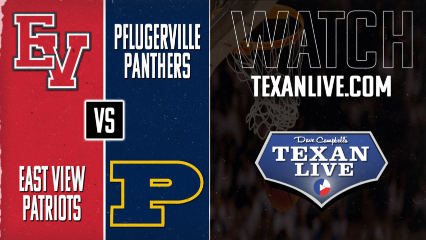 East View vs Pflugerville - 7pm - 1/22/2025 - Boys Basketball - Live from Pflugerville High School