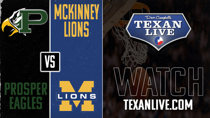 Prosper vs McKinney - 5:30pm - 1/24/2025 - Girls Basketball - Live from McKinney High School