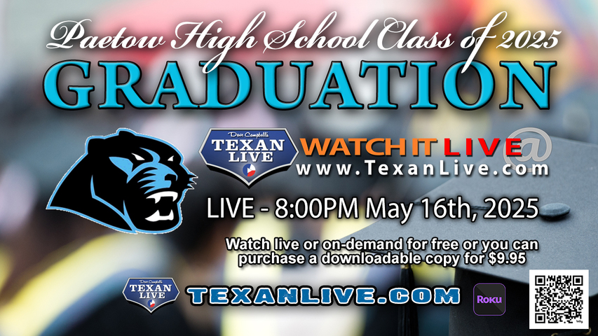 Paetow High School Graduation – 8PM - Friday, May 16th, 2025 (FREE) - Legacy Stadium