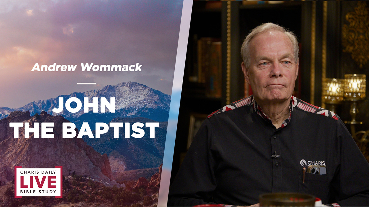 John the Baptist - Andrew Wommack